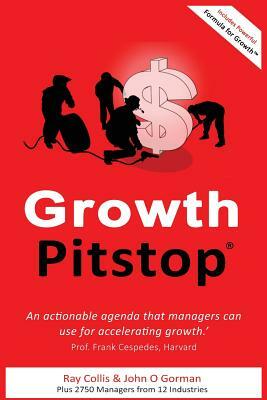 Growth Pitstop by Ray Collis, John O. Gorman