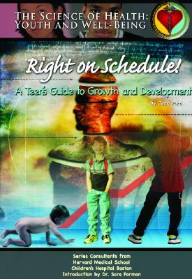 Right on Schedule!: A Teen's Guide to Growth & Development by Bridgemohan, Jean Ford, Mary Ann McDonnell