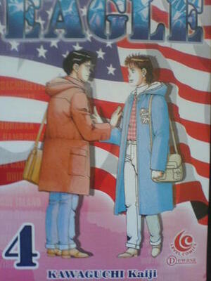 Eagle Vol. 4 by Kaiji Kawaguchi