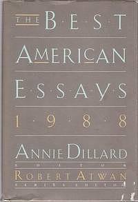 The Best American Essays 1988 by Robert Atwan, Annie Dillard