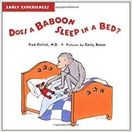 Does a Baboon Sleep in a Bed? by Fred Ehrlich
