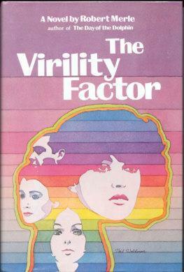 The Virility Factor by Robert Merle