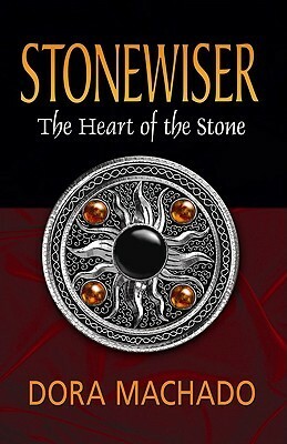 The Heart of the Stone by Dora Machado