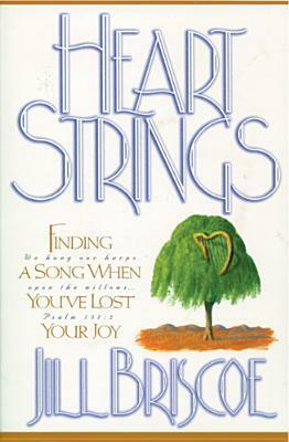 Heartstrings by Jill Briscoe