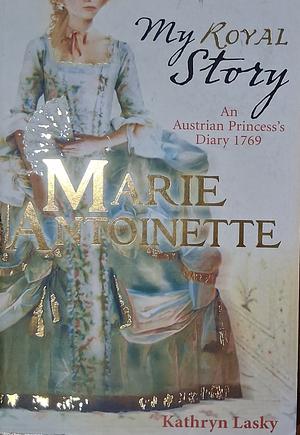 Marie Antoinette by Kathryn Lasky