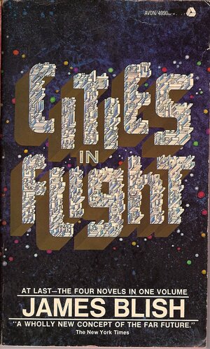 Cities in Flight by James Blish