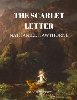 The Scarlet Letter by Nathaniel Hawthorne