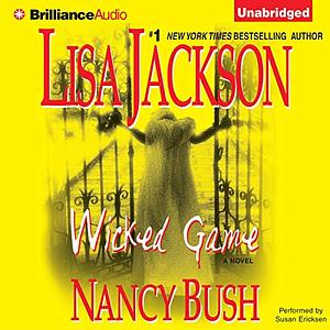 Wicked Game by Lisa Jackson, Nancy Bush
