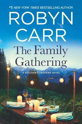 The Family Gathering by Robyn Carr