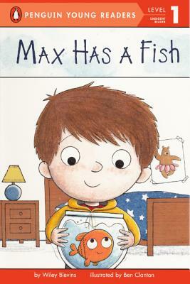Max Has a Fish by Wiley Blevins