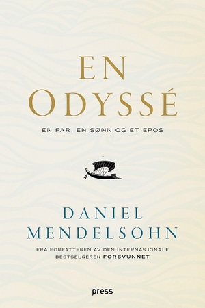 En odyssé: En far, en sønn og et epos by Daniel Mendelsohn