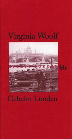 Geheim Londen by Willem van Paassen, Virginia Woolf