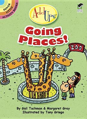 Going Places] by Margaret Gray, Gail Tuchman
