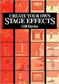 Create Your Own Stage Effects by Gill Davies