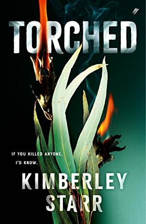 Torched by Kimberley Starr
