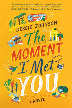 The Moment I Met You by Debbie Johnson