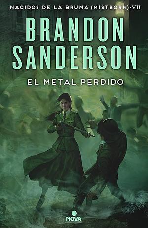 El metal perdido by Brandon Sanderson