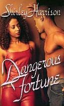 Dangerous Fortune by Shirley Harrison