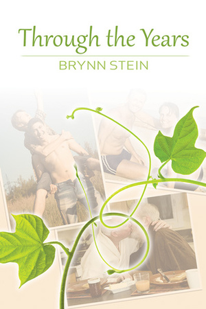 Through the Years by Brynn Stein