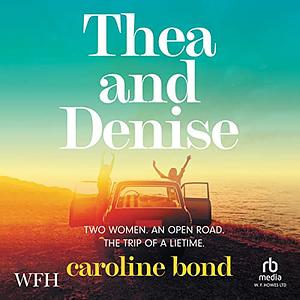 Thea and Denise by Caroline Bond
