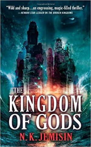 The Kingdom of Gods by N.K. Jemisin