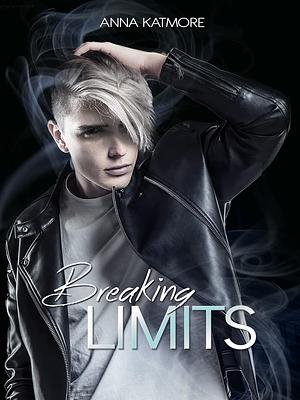 Breaking Limits by Anna Katmore