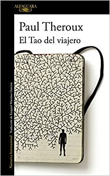 El tao del viajero by Paul Theroux