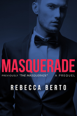 Masquerade by Rebecca Berto