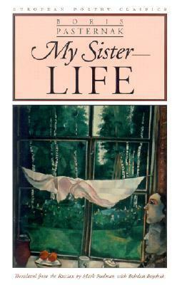 My Sister - Life by Mark Rudman, Bohdan Boychuk, Boris Pasternak