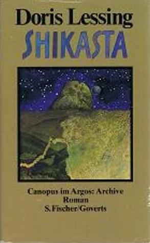 Shikasta: Canopus im Argos: Archive by Doris Lessing, Doris Lessing, Helga Pfetsch