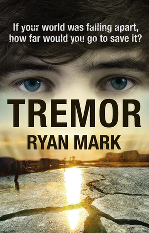 Tremor (Tremor Cycle, #1) by Ryan Mark