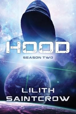 Hood: Season Two by Lilith Saintcrow