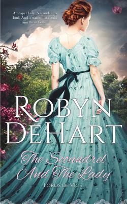 The Scoundrel and the Lady by Robyn DeHart