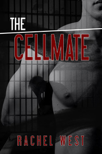 The Cellmate by Rachel West