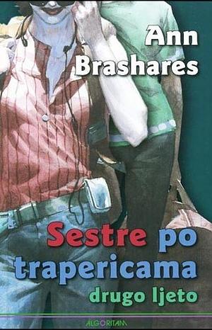 Sestre po trapericama - drugo ljeto by Ann Brashares