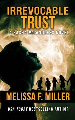 Irrevocable Trust by Melissa F. Miller