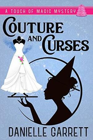 Couture and Curses by Danielle Garrett