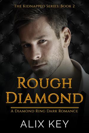 Rough Diamond by Alix Key