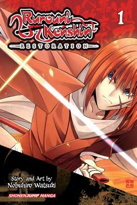 Rurouni Kenshin: Restoration, Vol. 1, Volume 1 by Nobuhiro Watsuki