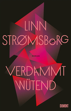 Verdammt wütend: Roman by Linn Strømsborg