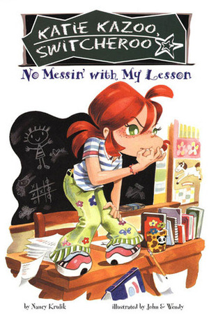No Messin' with My Lesson by Nancy E. Krulik
