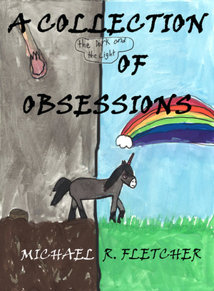 A Collection of Obsessions by Michael R. Fletcher, Anna Smith Spark