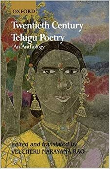 Twentieth Century Telugu Poetry: An Anthology by Velcheru Narayana Rao