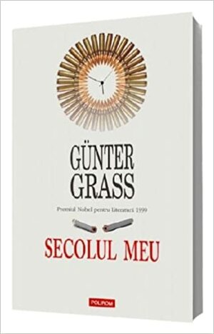 Secolul meu by Günter Grass