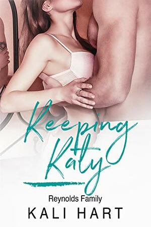 Keeping Katy by Kali Hart