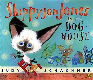 Skippyjon Jones In The Dog House by Judy Schachner