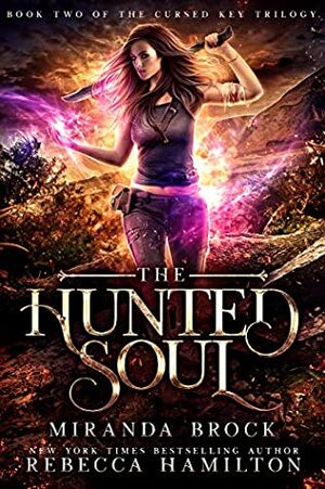 The Hunted Soul by Miranda Brock, Rebecca Hamilton