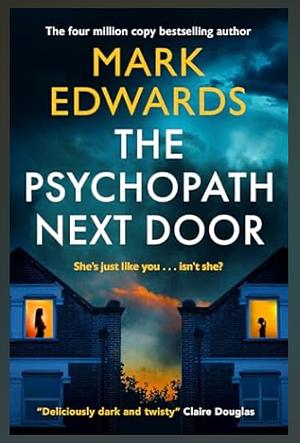 The Psychopath Next Door by Mark Edwards