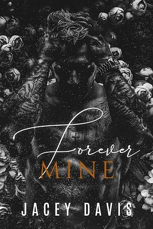 Forever Mine by Jacey Davis