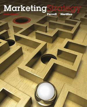 Marketing Strategy by Michael Hartline, O. C. Ferrell
